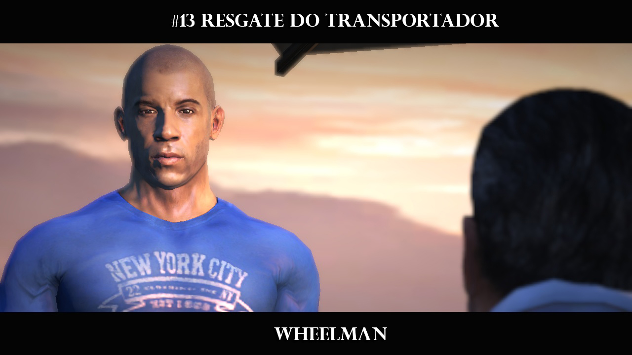 #13 Wheelman – Resgate do Transportador