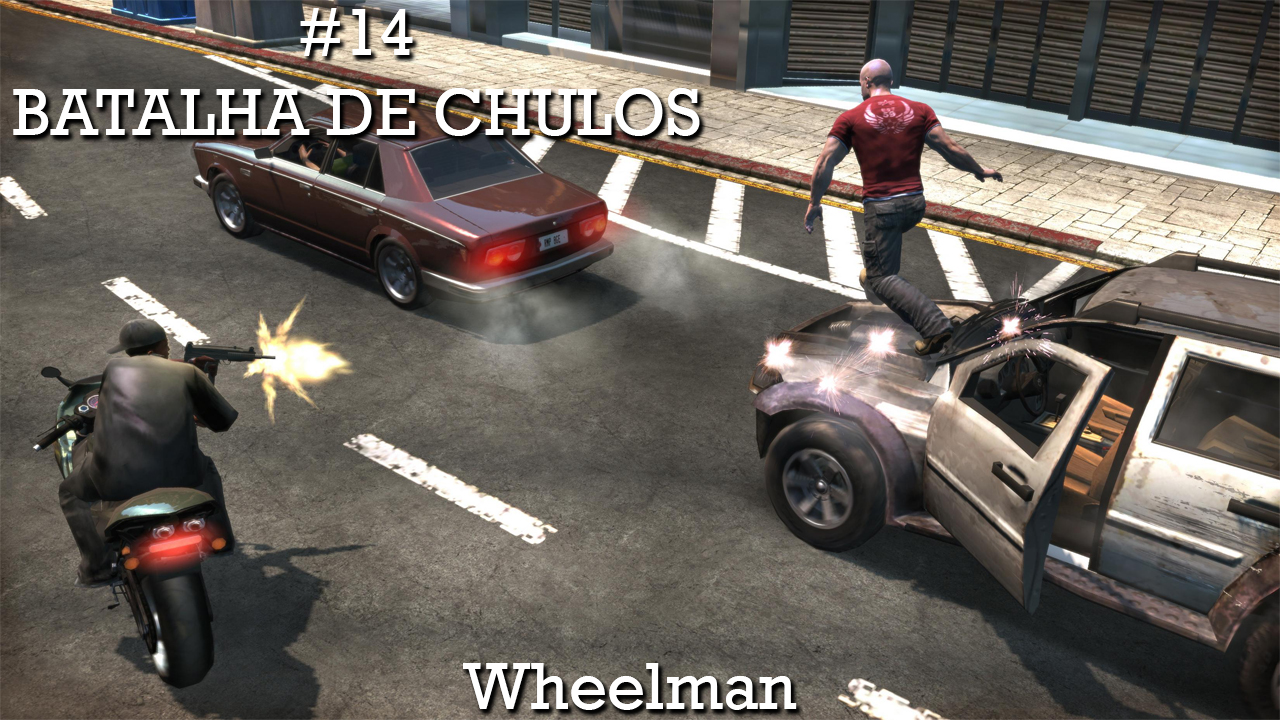 #14 Wheelman – Batalha de Chulos