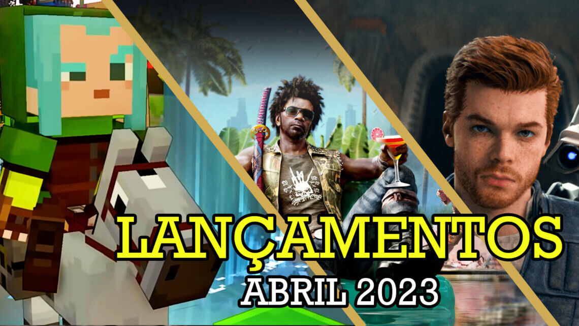 Lançamentos de Games em Abril 2023